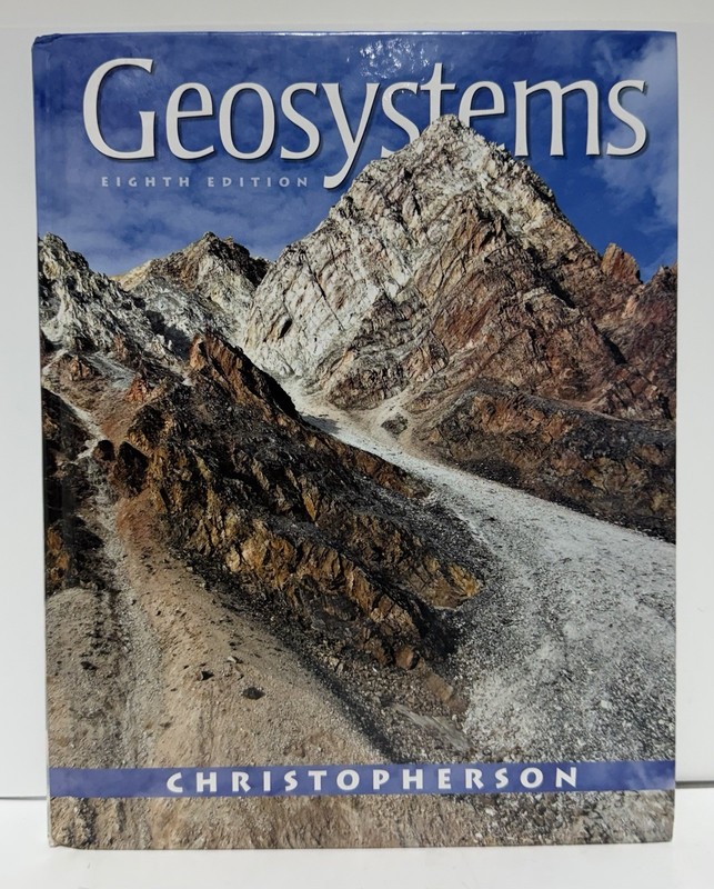 Geosystems: An Introduction, by Christopherson Robert W. [HARDCOVER] Very Good