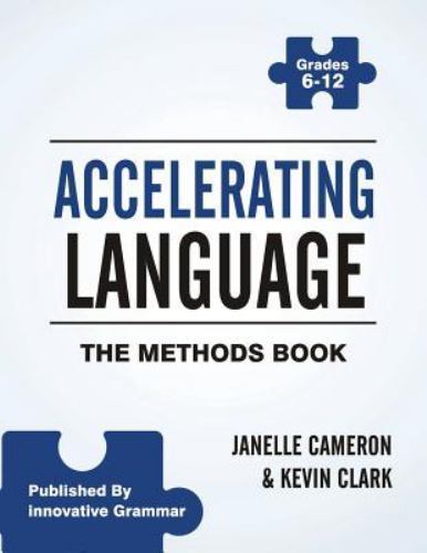 Accelerating Language: The Methods Book by Cameron, Janelle; Clark, Kevin