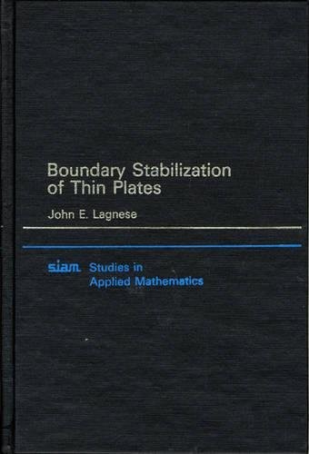 BOUNDARY STABILIZATION OF THIN PLATES (STUDIES IN APPLIED By John E. Lagnese VG+