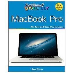 Teach Yourself Visually (Tech) Ser.: MacBook Pro by Brad Miser (2012, Trade…