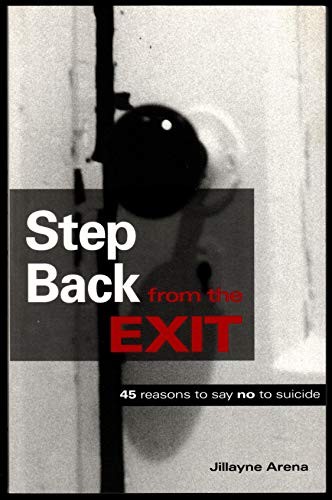 Step Back from the Exit: 45 Reasons…, Arena, Jillayne