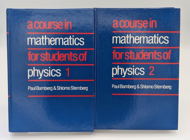 Course in Mathematics for Students of Physics Vol 1 & 2 Bamberg Sternberg Set