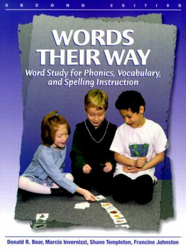 Words Their Way: Word Study for Phonics, Vocabulary, and Spelling Instruction…