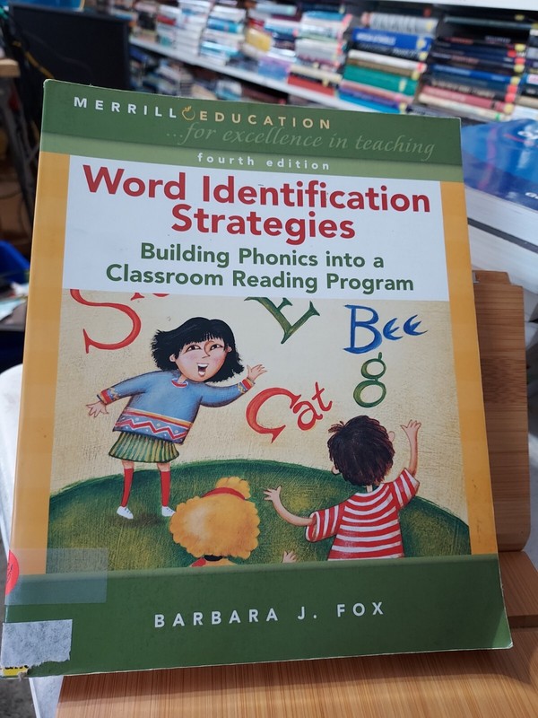 Word Identification Strategies :Building Phonics into Classroom Reading 2008 HZ8