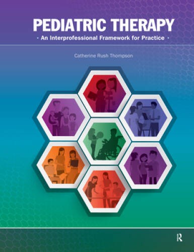Pediatric Therapy: An Interprofessional Framework for Practice – GOOD