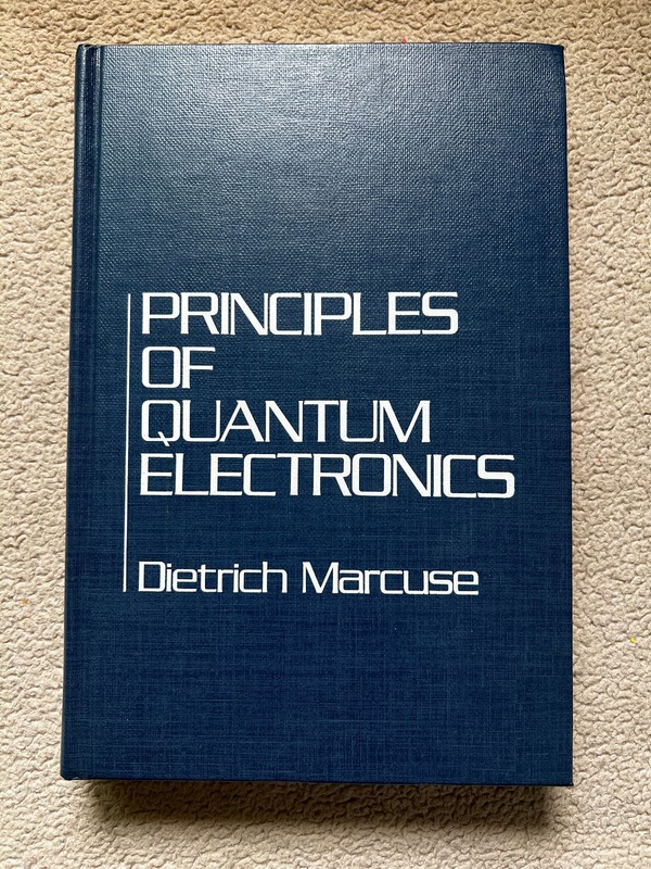 Principles of Quantum Electronics Hardcover Dietrich Marcuse 1980 Hardback