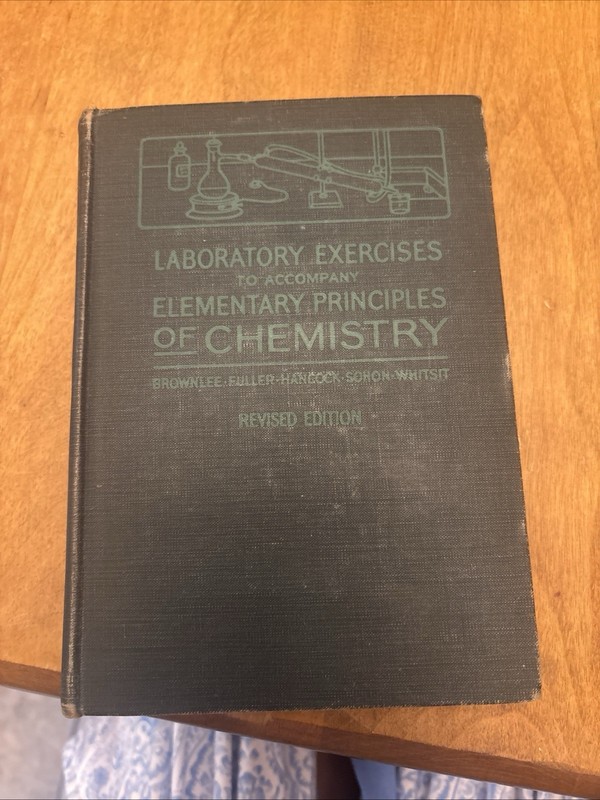 Laboratory Exercises To Accompany Elementary principles Of Chemistry
