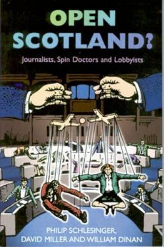 Open Scotland?, Dinan, William,Miller, David,Schlesinger, Philip, Very Good Book