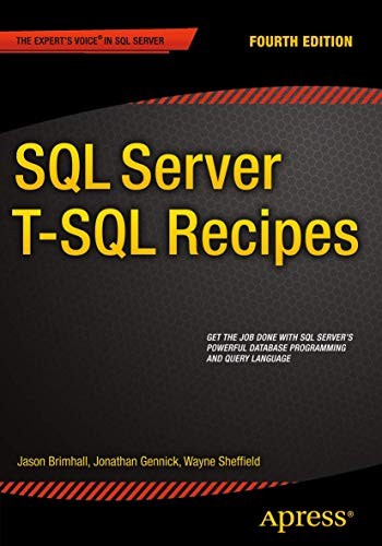 SQL Server T-SQL Recipes By David Dye, Jason Brimhall, Timothy R
