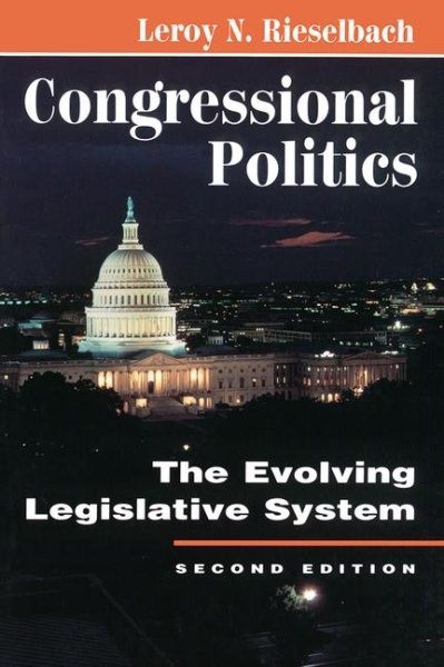 Congressional Politics : The Evolving Legislative System, Paperback by Riesel…