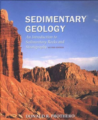 Sedimentary Geology by Donald R. Prothero; Fred Schwab
