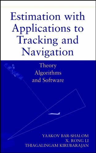 Estimation with Applications to Tracking and Navigation by Bar-Shalom, Yaakov,