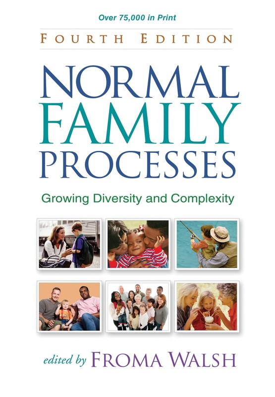 Normal Family Processes: Growing Diversity and Complexity, 4th Edition