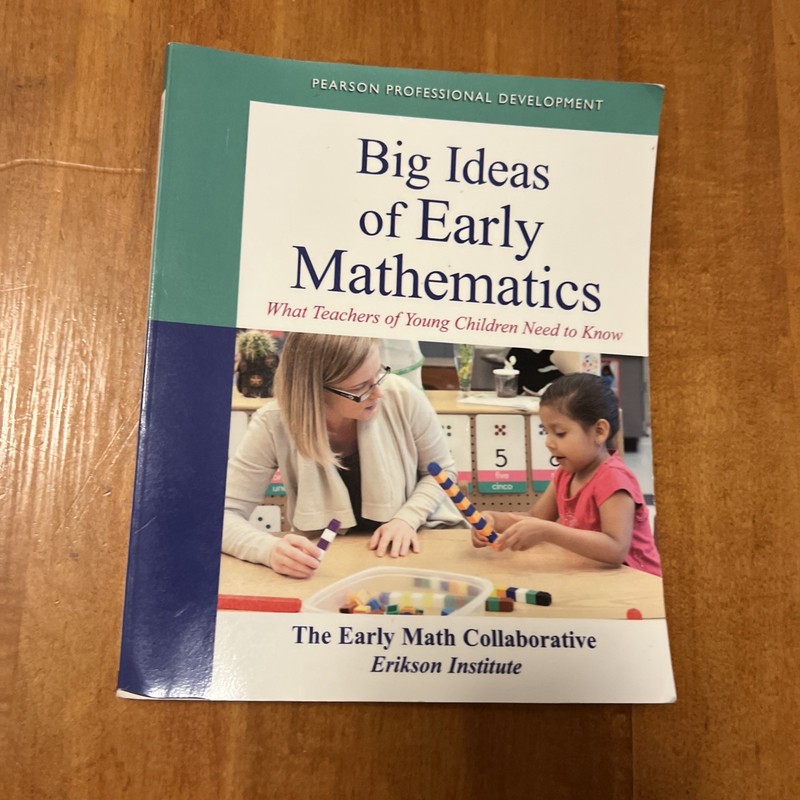 Practical Resources in Ece Ser.: Big Ideas of Early Mathematics : What Teachers