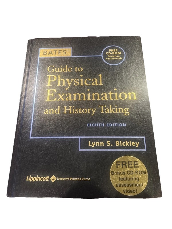 Bates’ Guide to Physical Examination and History Taking – Bickley, Lynn S. +2CDs