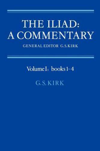Iliad Vol. 1, Bks. 1-4 : A Commentary by Homer (1985, Trade Paperback)