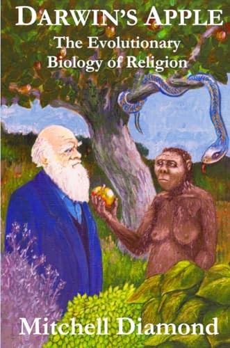 Darwin's Apple: The Evolutionary Biology of Religion gallery