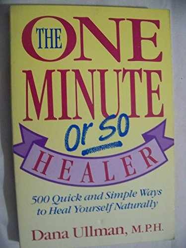 The One Minute Or So Healer – Paperback, by Ullman Dana – Acceptable