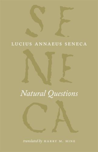 Natural Questions, Paperback by Seneca, Lucius Annaeus; Hine, Harry M. (TRN),…