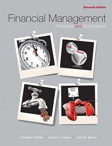 Financial Management: Principles and Applications by Sheridan Titman: Used