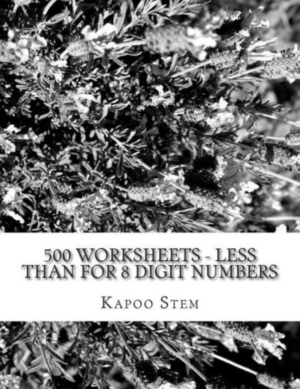 500 Worksheets – Less Than For 8 Digit Numbers: Math Practice Workbook
