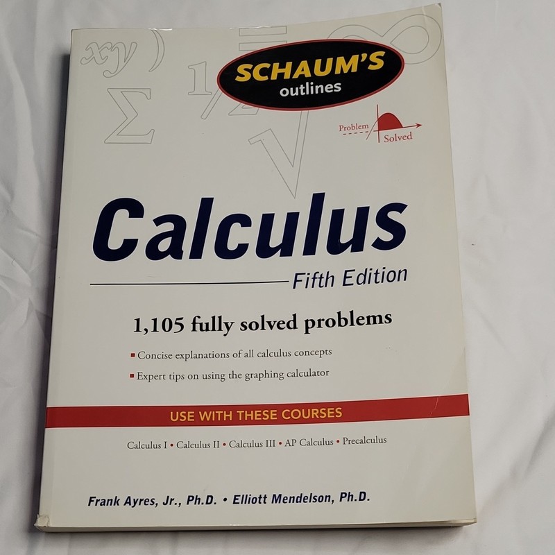 Schaum’s Outlines Calculus 5th Ed Ayres Mendelson Paperback 2008