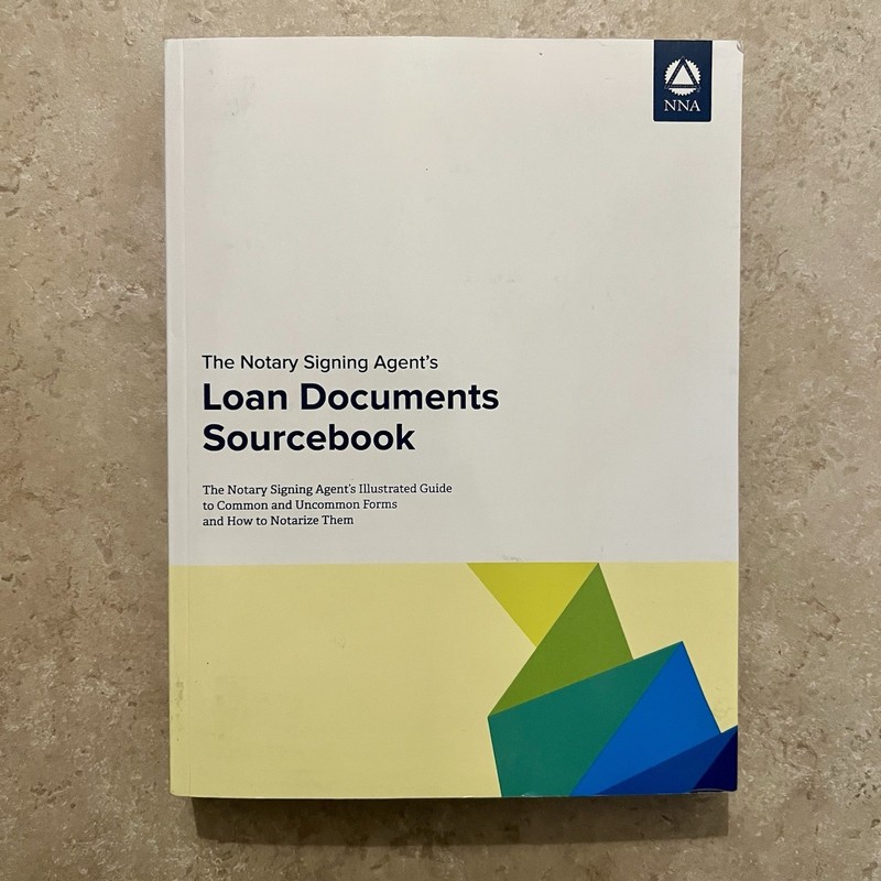 Notary Signing Agent's Loan Documents Sourcebook (Paperback) NNA National Notary