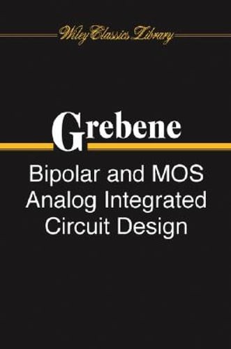 Bipolar and Mos Analog Integrated Circuit Design by Alan B Grebene: Used