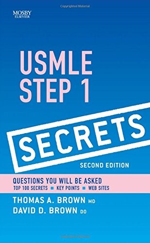 USMLE Step 1 Secrets, 2nd Edition By Thomas A. Brown,Dave D. Bro