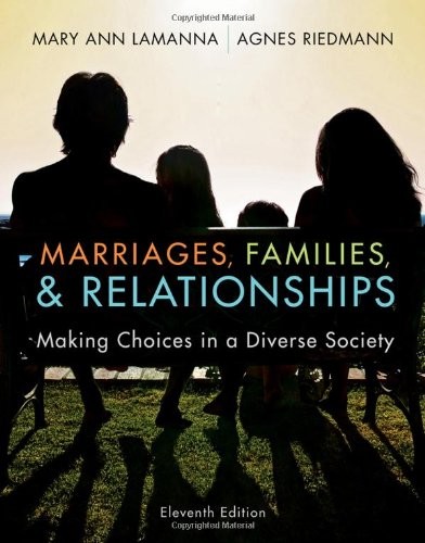MARRIAGES, FAMILIES, AND RELATIONSHIPS: MAKING CHOICES IN By Mary Ann Lamanna