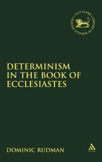 Determinism In The Book Of Ecclesiastes