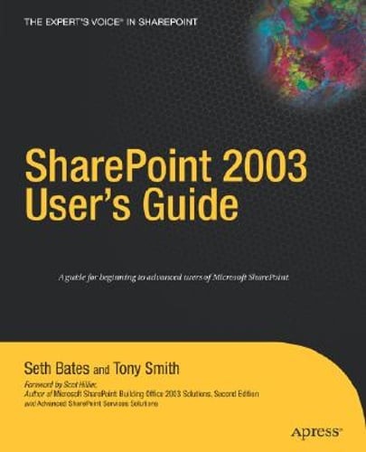 SharePoint 2003 User’s Guide by Seth Bates: New