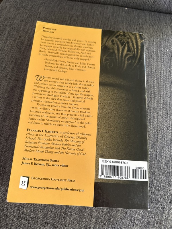 Democracy on Purpose: Justice and the Reality of God by Gamwell, Franklin PB VG gallery