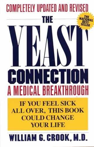 The Yeast Connection: A Medical – Paperback, by Crook William G. – Acceptable