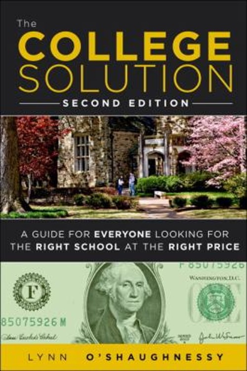 The College Solution : A Guide for Everyone Looking for the Right