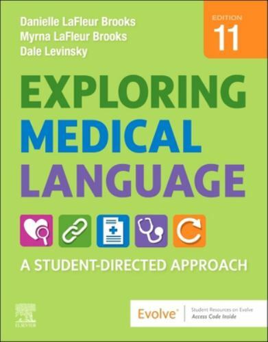 Exploring Medical Language: A Student-Directed Approach by LaFleur Brooks MEd