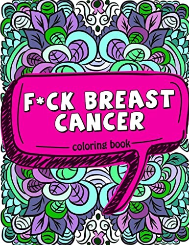 Fck Breast Cancer Coloring Bo – Paperback – VERY GOOD