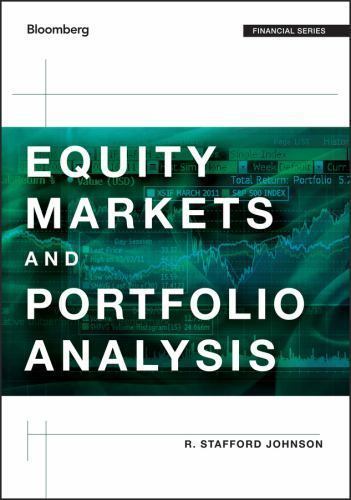 Equity Markets and Portfolio Analysis by R Stafford Johnson: New