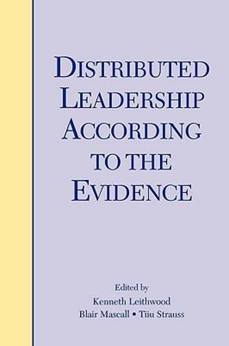 Distributed Leadership According to the Evidence by Kenneth Leithwood: New