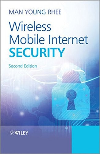 WIRELESS MOBILE INTERNET SECURITY By Man Young Rhee – Hardcover *Mint Condition*