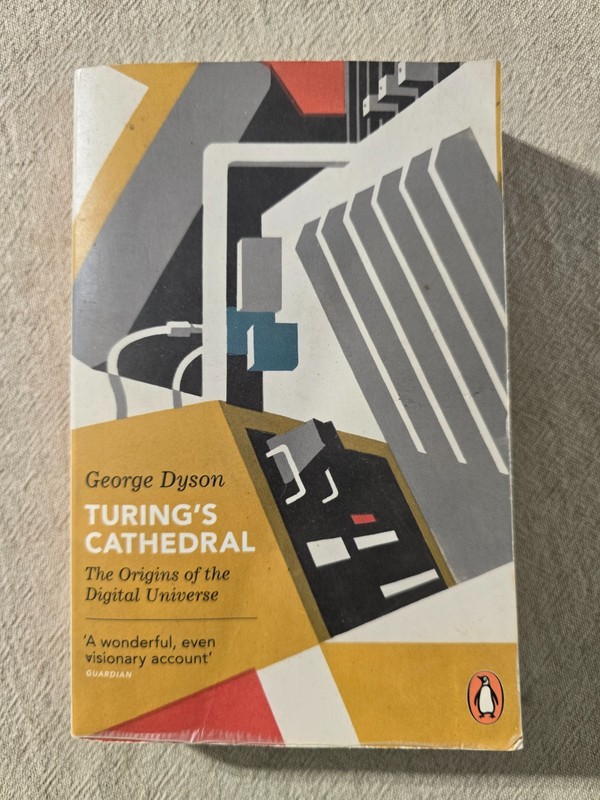 Turing’s Cathedral by George Dyson – Paperback