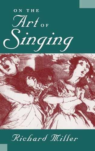 ON THE ART OF SINGING – Hardcover, by MILLER – Acceptable j