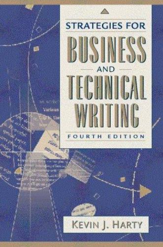 Strategies for Business and Technical Writing (4th Edition) by Kevin J. Harty