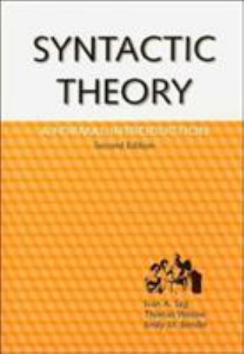 Syntactic Theory: A Formal Introduction, 2nd Edition (Volume 152) (Lecture Notes