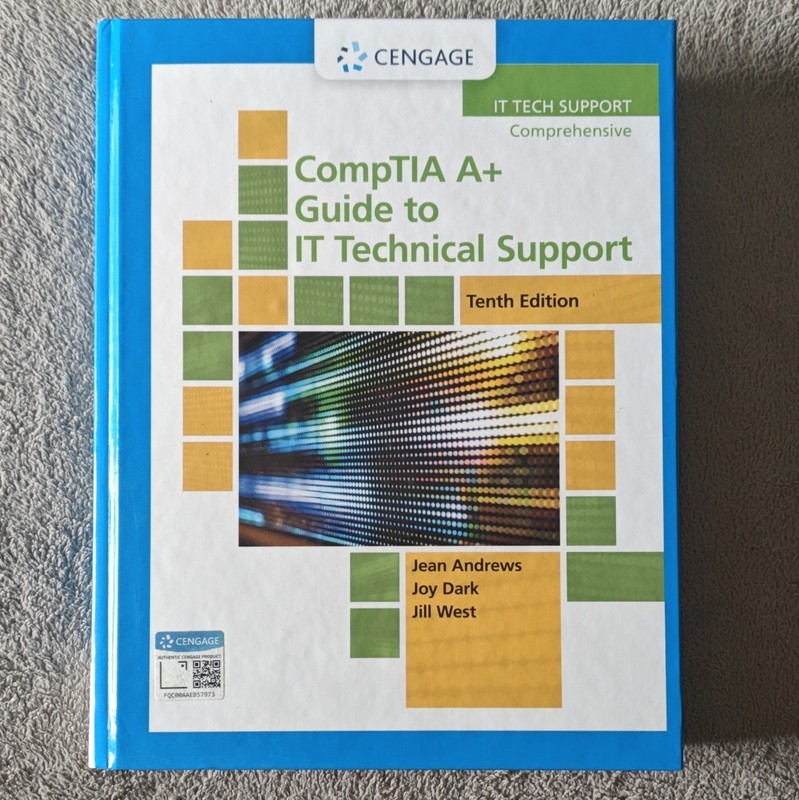 Cengage CompTIA A+ Guide to IT Technical Support Tenth Edition Andrews Dark West