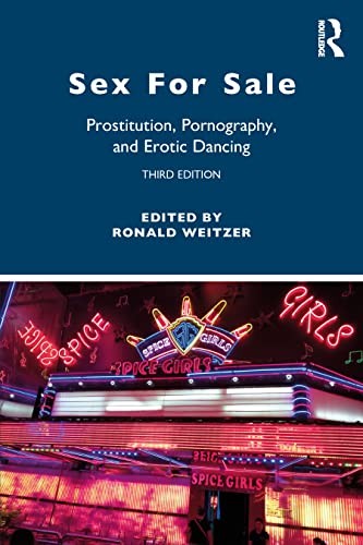 s** For Sale: Prostitution, Pornography, and Erotic Dancing by Weitzer New..