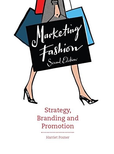 MARKETING FASHION, SECOND EDITION: STRATEGY, BRANDING AND By Harriet Posner Mint