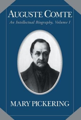 Auguste Comte by Mary Pickering: New