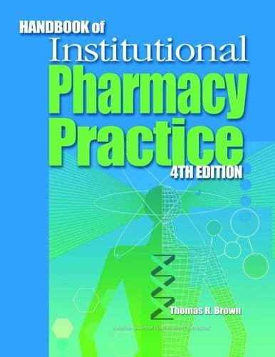 HANDBOOK OF INSTITUTIONAL PHARMACY PRACTICE By Barker Kenneth N Phd & VG