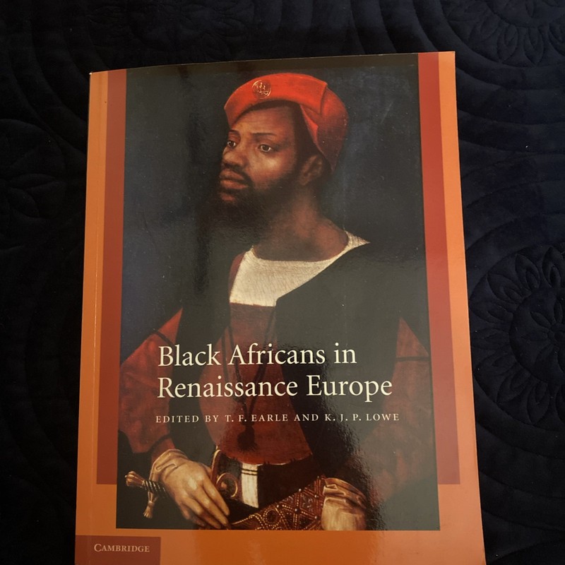 Black Africans in Renaissance Europe by Earle & Lowe (2010, SC) New & Mint